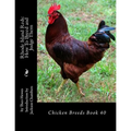 Rhode Island Reds: How To Breed and Judge Them: Chicken Breeds Book 40 - Paperback