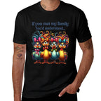 If You Met My Family Youd Understand Crazy Chicken Family  Ribbed Collar T-Shirt