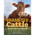 Grass-Fed Cattle: How to Produce and Market Natural Beef - Paperback