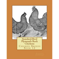 Standard-Bred Plymouth Rock Chickens: Chicken Breeds Book 12 - Paperback