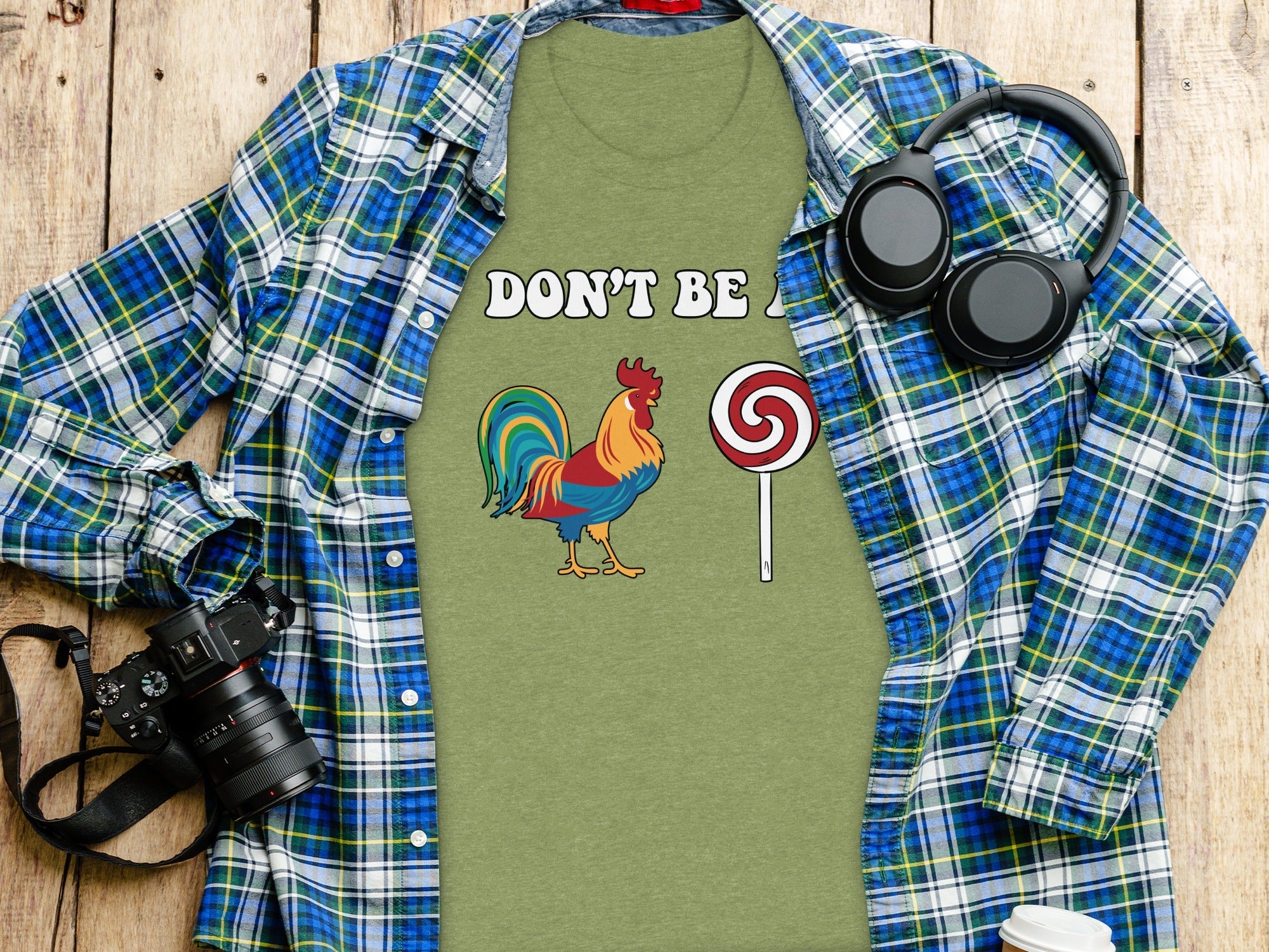 Dont Be A Colorful Chicken Sucker Funny Slogan T-Shirt