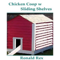 Chicken Coop w Sliding Shelves - Paperback