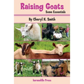Raising Goats: Some Essentials - Paperback