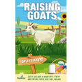 Raising Goats For Beginners: A Step-By-Step Guide to Raising Happy, Healthy Goats For Milk, Cheese, Meat, Fiber, and More - Paperback
