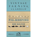 Outdoor Pig-Keeping - Paperback