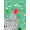 Chickenology: The Ultimate Encyclopedia - Hardcover