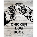 Chicken Record Keeping Log Book: Chicken Hatching Organizer, Flock Health Log and Management Journal, Incubating Notebook, Egg Turning Schedule, Backy - Paperback