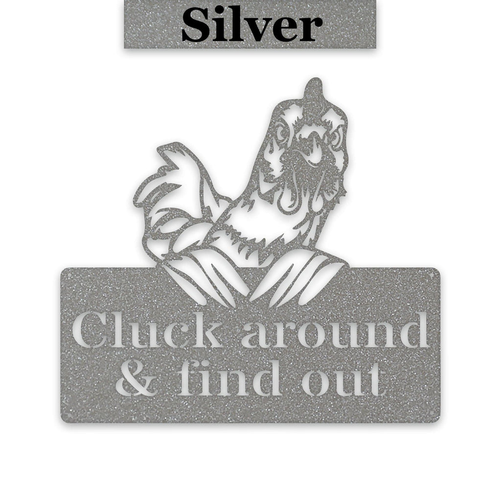 Cluck Around and Find Out Chicken Sign - Funny Metal Chicken Wall Art | Rustic Farmhouse Decor