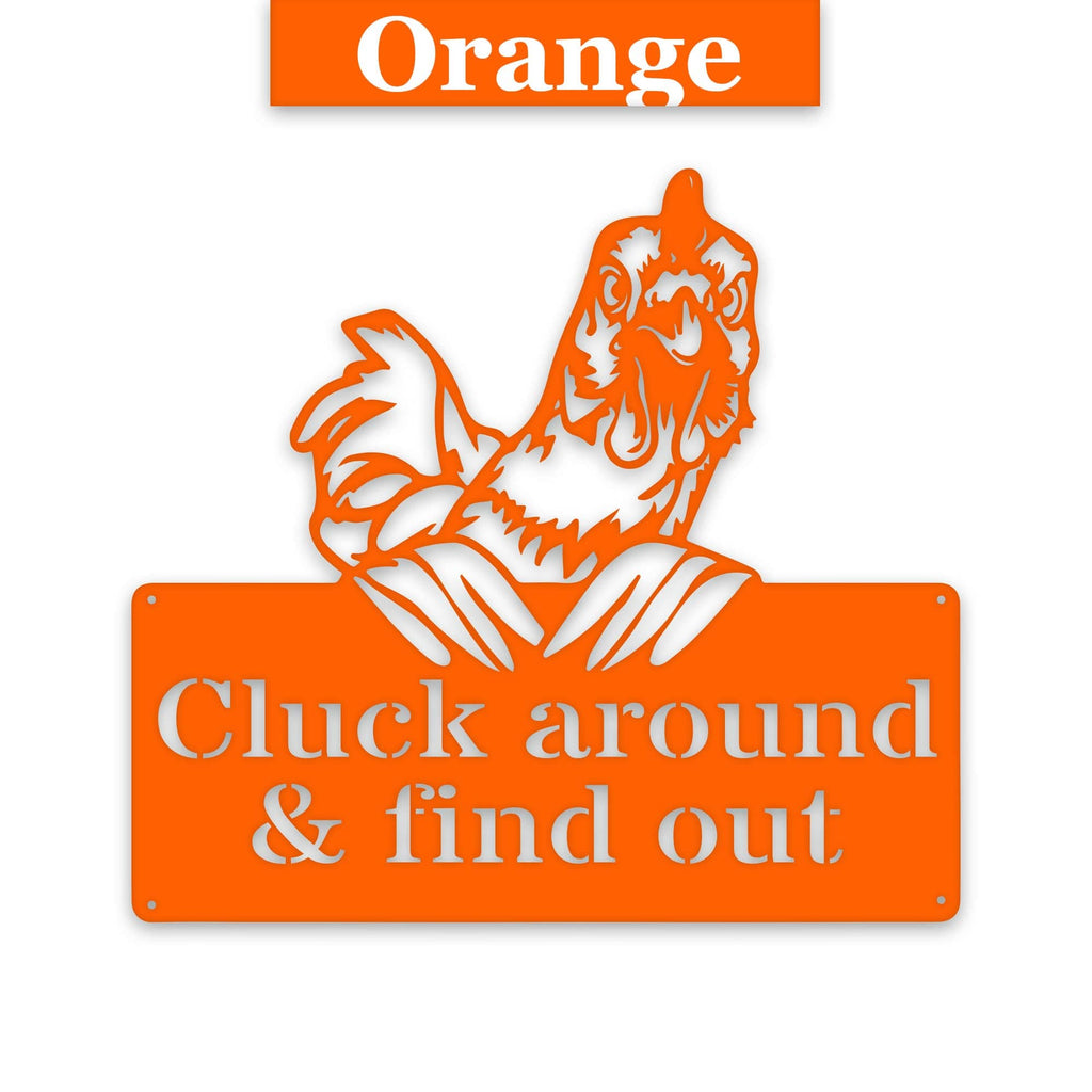 Cluck Around and Find Out Chicken Sign - Funny Metal Chicken Wall Art | Rustic Farmhouse Decor