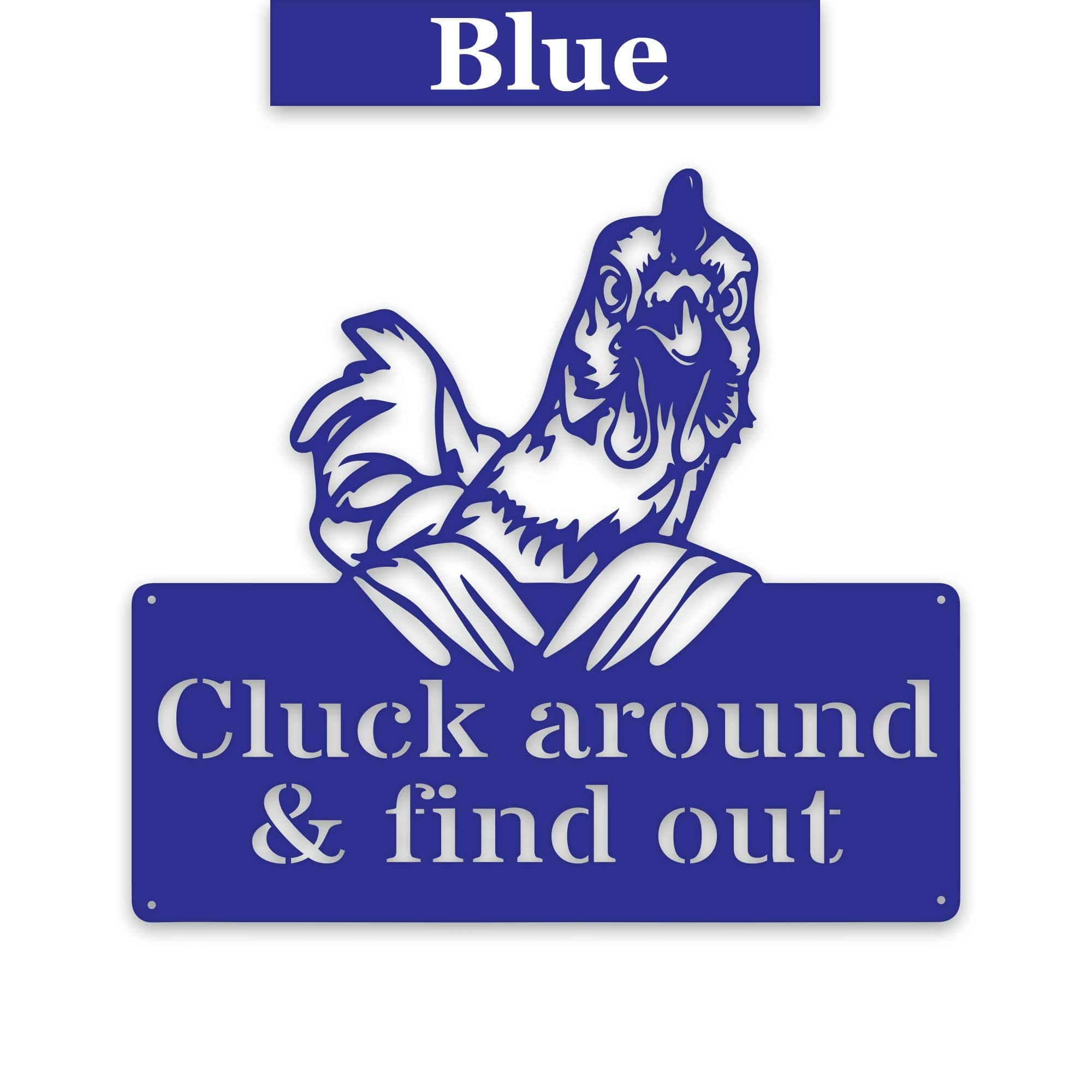 Cluck Around and Find Out Chicken Sign - Funny Metal Chicken Wall Art | Rustic Farmhouse Decor