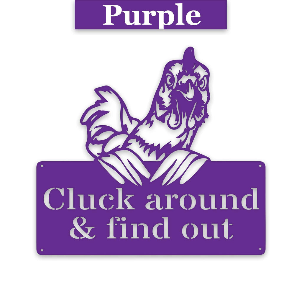 Cluck Around and Find Out Chicken Sign - Funny Metal Chicken Wall Art | Rustic Farmhouse Decor