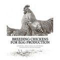 Breeding Chickens For Egg Production - Paperback