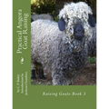 Practical Angora Goat Raising: Raising Goats Book 3 - Paperback