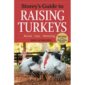 Storey's Guide to Raising Turkeys, 3rd Edition: Breeds, Care, Marketing - Paperback