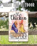 The Chicken Whisperer - Metal Sign