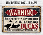 Warning Property Ducks - Metal Sign